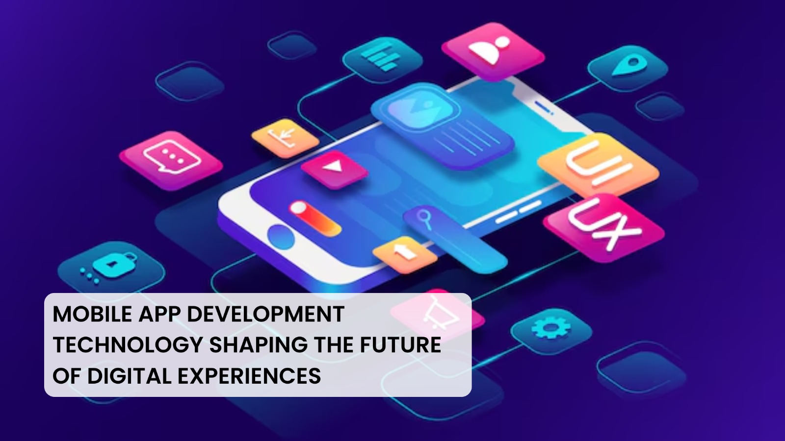 Mobile App Development Technology