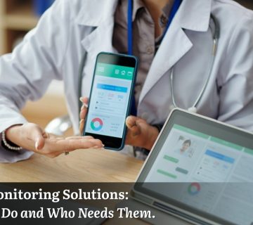 Remote Monitoring Solutions: What They Do and Who Needs Them