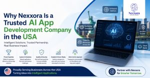 Why Nexxora Is a Trusted AI App Development Company in the USA